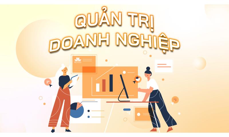 Ngành Quản trị doanh nghiệp ra làm nghề gì?